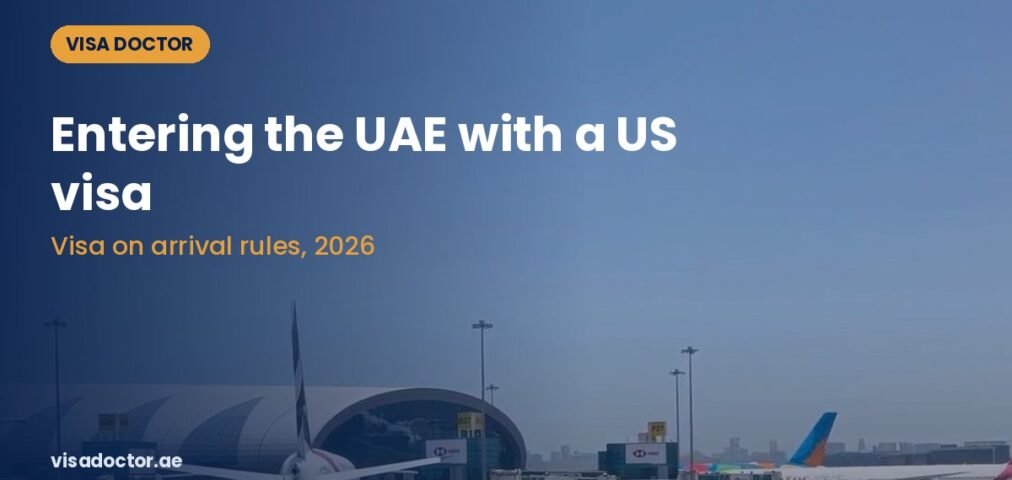 Vd enter uae with us visa - Visa Doctor Dubai