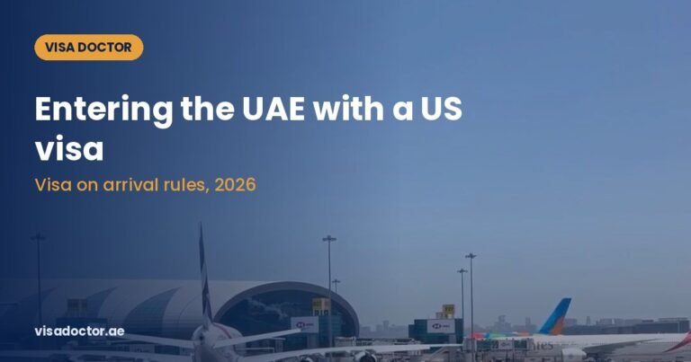 Can I Enter the UAE With a US Visa? 2026 Rules by Nationality