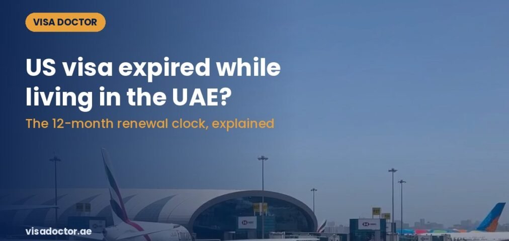 Vd us visa expired 12 month rule - Visa Doctor Dubai