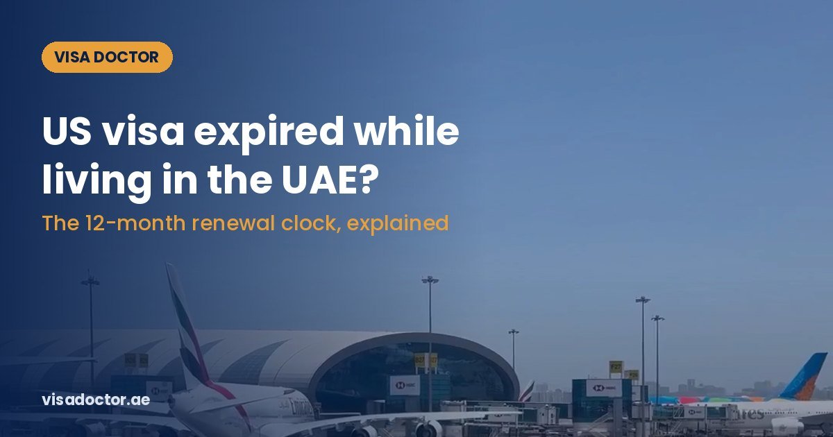 Vd us visa expired 12 month rule - Visa Doctor Dubai