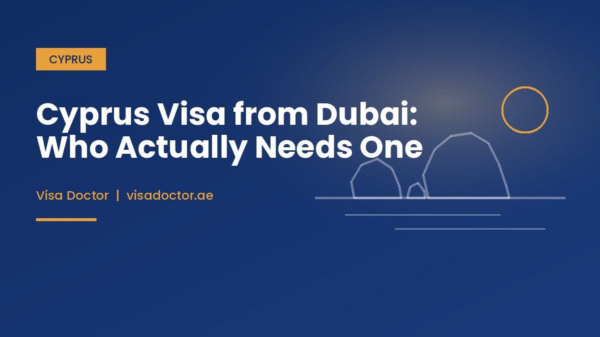 Cyprus visa from dubai who needs one - Visa Doctor Dubai