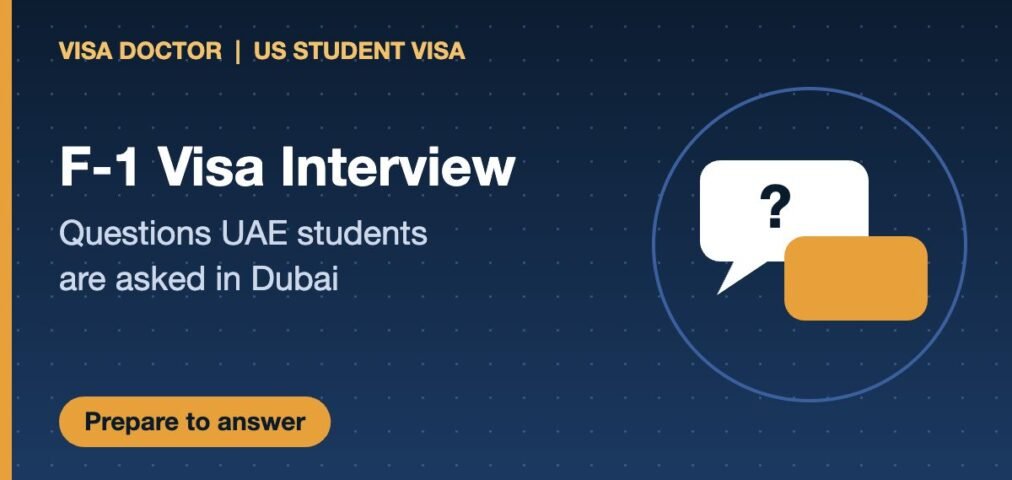 F1 visa interview questions dubai - Visa Doctor Dubai